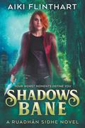 Shadows Bane (The Ruadhan Sidhe #2) by Aiki Flinthart