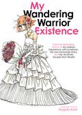 My Wandering Warrior Existence (My Lesbian Experience with Loneliness #5) by Kabi Nagata