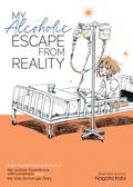 My Alcoholic Escape from Reality (My Lesbian Experience with Loneliness #4) by Kabi Nagata