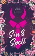 Sin & Spell (Tenebra City #2) by A.M. Kore