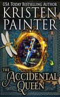 The Accidental Queen: A Midlife Fairy Tale by Kristen Painter