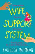 Wife Support System by Kathleen Whyman