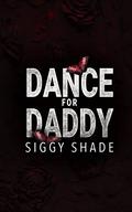 Dance with Daddy by Siggy Shade