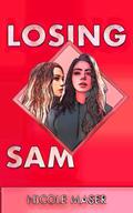 Losing Sam by Nicole Maser
