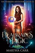 The Peabrain's Magic by Martha Carr