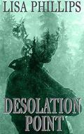 Desolation Point by Lisa Phillips