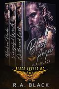 Black Angels MC, Books 1-3 (Black Angels MC #1-3) by R.A. Black