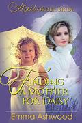 Finding a Mother for Daisy by Emma Ashwood