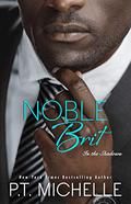 Noble Brit by P.T. Michelle