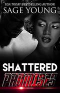 Shattered Promises by Sage Young