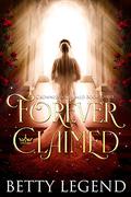 Forever Claimed by Betty Shreffler, Betty Legend