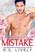 Accidental Mistake by R.S. Lively