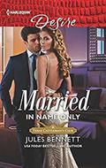 Married in Name Only (Texas Cattleman’s Club: Houston #5) by Jules Bennett