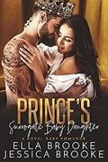 Prince's Surrogate Baby Daughter: A Royal Baby Romance by Ella Brooke
