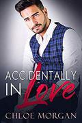Accidentally In Love by Chloe Morgan