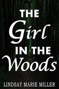 The Girl in the Woods (Murder in Savannah #0.5) by Lindsay Marie Miller