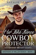 Her Fake-Fiance Cowboy Protector by Natalie Dean