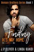 Finding His Way Home (Benson Brothers #1) by Linda Kandi