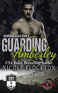 Guarding Amberley by Nicole Flockton, Operation Alpha
