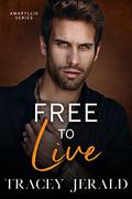 Free to Live by Tracey Jerald