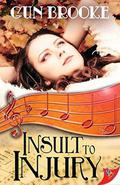 Insult to Injury (Coffee Sonata universe) by Gun Brooke