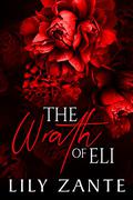 The Wrath of Eli (The Seven Sins #1) by Lily Zante