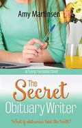 The Secret Obituary Writer by Amy Martinsen
