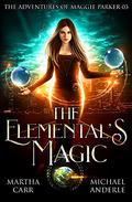 The Elemental’s Magic by Martha Carr, Michael Anderle