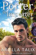 Porter the Importer (The Drummonds #0.5) by Ariella Talix