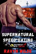 Supernatural Speed Dating (Creatures of Myth #4) by Ravyn Wilde