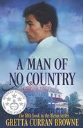 A Man of No Country: Book 5 of the Lord Byron Series (Lord Byron #5) by Gretta Curran Browne