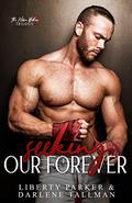 Seeking Our Forever by Liberty Parker, Darlene Tallman
