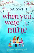 When You Were Mine by Lisa Swift