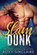 Slam Dunk (Pass to Win #7) by Roxy Sinclaire