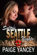Sultry Seattle Nights (Brotherhood Protectors World #1) by Paige Yancey