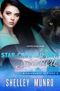 Star-Crossed with Scarlett by Shelley Munro