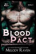 Blood Pact (New Breed #4) by Melody Raven
