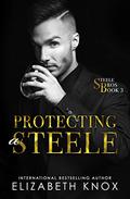 Protecting a Steele (Steele Bros #3) by Craig A. Hart