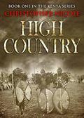 High Country (Kenya Series #1) by Christopher Nicole