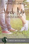 Much Ado About a Boy: A Sweet YA Romance (Sweet Water High #9) by Jeanette Lewis