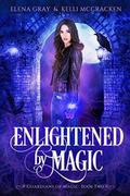 Enlightened by Magic (Guardians of Magic #2) by Kelli McCracken