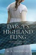 Darcy's Highland Fling: A Pride and Prejudice Variation by M.A. Sandiford