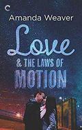 Love and the Laws of Motion (The Romano Sisters) by Amanda Weaver