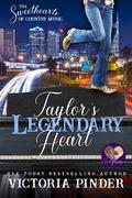 Taylor’s Legendary Heart (Sweethearts of Country Music #2) by Victoria Pinder