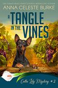A Tangle in the Vines by Anna Celeste Burke