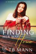 Finding Her Way Home by T.B. Mann