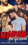 Their Cabin Girlfriend by Ashlyn Fables