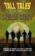 Tall Tales of the Weird West by C. Courtney Joyner