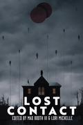 Lost Contact (Perpetual Motion Machine’s Technological Horror #3) by Michael Paul Gonzalez