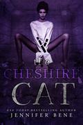 The Cheshire Cat by Jennifer Bene
